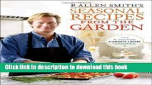 [Popular] P. Allen Smith s Seasonal Recipes from the Garden Kindle Free