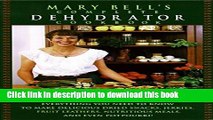 [Popular] Mary Bell s Complete Dehydrator Cookbook Hardcover Collection