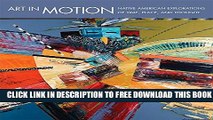 [Download] Art in Motion: Native American Explorations of Time, Place, and Thought Paperback Free
