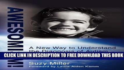 [Download] AWESOMISM!: A New Way to Understand the Diagnosis of Autism Hardcover Collection