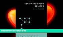 there is  Understanding Beliefs (The MIT Press Essential Knowledge series)