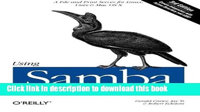 [Download] Using Samba: A File and Print Server for Linux, Unix Mac OS X, 3rd Edition Kindle