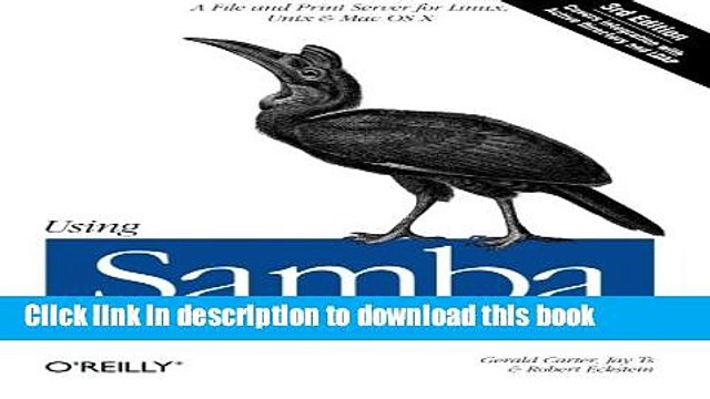 [Download] Using Samba: A File and Print Server for Linux, Unix Mac OS X, 3rd Edition Hardcover