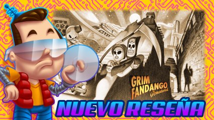 Grim Fandango Remastered- Nuevo Reseña