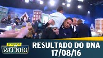 Resultado do DNA - 17.08.16
