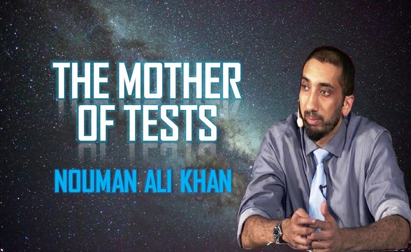 The Mother of Tests | Balancing Islam with Difficult Parents | Nouman Ali Khan