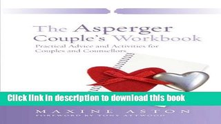 [Download] The Asperger Couple s Workbook: Practical Advice and Activities for Couples and