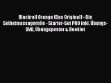Blackroll Orange (Das Original) - Die Selbstmassagerolle - Starter-Set PRO inkl. Ãœbungs-DVD