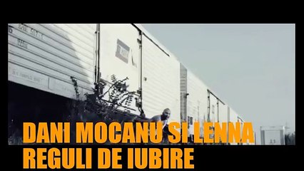 DANI MOCANU SI LENNA - REGULI DE IUBIRE