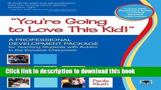[Download] You re Going to Love This Kid! : A Professional Development Package for Teaching