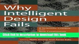 [Download] Why Intelligent Design Fails: A Scientific Critique of the New Creationism Paperback