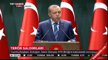 Cumhurbaşkanı Erdoğan: Şehitlerimizin kanı yerde kalmayacak