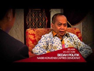 Promo Bedah Politik: Nasib Konvensi Capres Demokrat