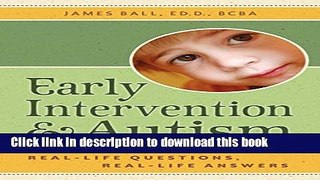 [Download] Early Intervention and Autism: Real-Life Questions, Real-Life Answers Hardcover Online