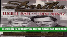 [Download] Desilu: The Story of Lucille Ball and Desi Arnaz Hardcover Online