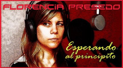 Tema cero de Esperando al principito - Fragmento (Florecia Presedo)