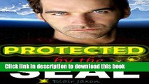 [Download] ROMANCE: Protected by the SEAL: Science Fiction Romance Sci Fi Adventure Fantasy New