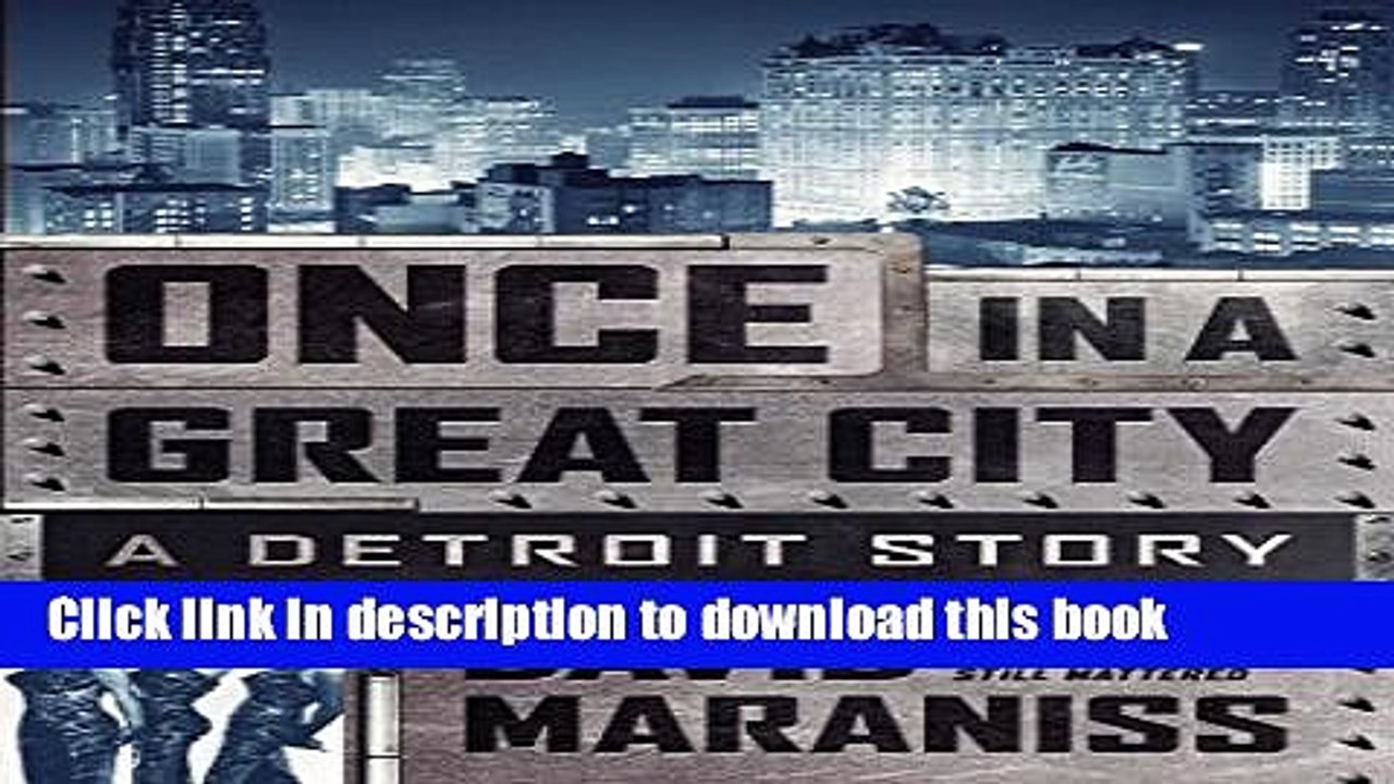 [PDF] Once in a Great City: A Detroit Story Full E-Book