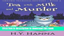 [PDF] Tea with Milk and Murder (LARGE PRINT) ~ Oxford Tearoom Mysteries Book 2 (Volume 2) [Online