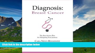 READ FREE FULL  Diagnosis: Breast Cancer: The Best Action Plan for Navigating Your Journey