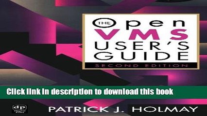 [Download] The OpenVMS User s Guide, Second Edition (HP Technologies) Hardcover Online