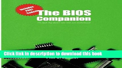 [Download] The BIOS Companion: The book that doesn t come with your motherboard! Hardcover