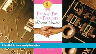 Must Have  #1 Best Tools and Tips from the Trenches of Breast Cancer  Download PDF Online Free
