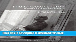 [Download] The Director s Craft: A Handbook for the Theatre Hardcover Free