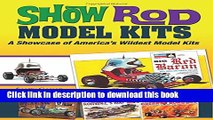 [PDF] Show Rod Model Kits: A Showcase of America s Wildest Model Kits (Cartech) [Online Books]