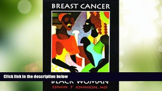 Big Deals  Breast Cancer: Black Woman, Second Edition  Free Full Read Most Wanted