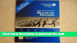 [Download] Basic Life Support for Healthcare Providers (American Heart Association) Kindle Online