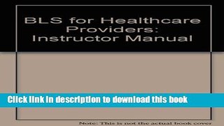 [Download] BLS for Healthcare Providers: Instructor Manual Hardcover Collection