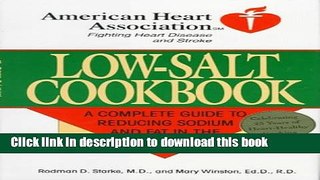 [Download] Low-Salt Cookbook: A Comp Guide to Reducing Sodium   Fat in Diet (American Heart