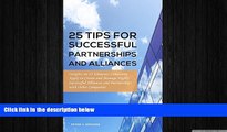 FREE DOWNLOAD  25 Tips for Successful Partnerships and Alliances: Insights on 25 Elements