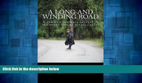 READ FREE FULL  A Long and Winding Road: A family s intimate journey to the other side of breast