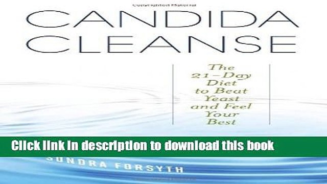 [PDF] Candida Cleanse: The 21-Day Diet to Beat Yeast and Feel Your Best Full Online