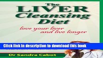 [PDF] The Liver Cleansing Diet: Love Your Liver and Live Longer [Full Ebook]