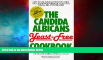 READ FREE FULL  The Candida Albicans Yeast-Free Cookbook  READ Ebook Full Ebook Free