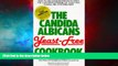 READ FREE FULL  The Candida Albicans Yeast-Free Cookbook  READ Ebook Full Ebook Free