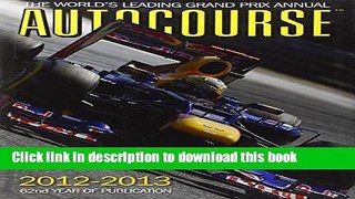 [PDF] Autocourse 2012-2013: The World s Leading Grand Prix Annual (Autocourse: The World s Leading