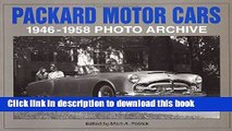[PDF] Packard Motor Cars 1946-1958 Photo Archive: Photographs from the Detroit Public Library s
