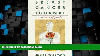 Big Deals  Breast Cancer Journal: A Century of Petals  Free Full Read Most Wanted