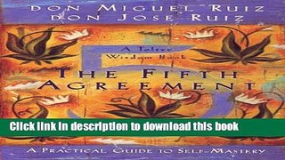 [PDF] The Fifth Agreement: A Practical Guide to Self-Mastery (Toltec Wisdom) Online E-Book