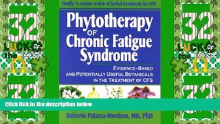 Big Deals  Phytotherapy of Chronic Fatigue Syndrome: Evidence-Based and Potentially Useful