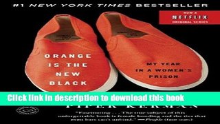 [PDF] Orange Is the New Black: My Year in a Women s Prison Online E-Book
