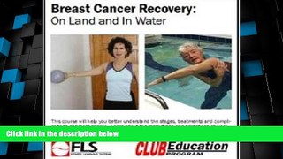 Big Deals  Breast Cancer Recovery: On Land and In Water Ancillary Product  Free Full Read Best