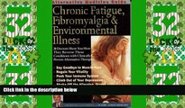Big Deals  Alternative Medicine Guide to Chronic Fatigue, Fibromyalgia and Environmental Illness