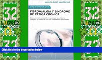 Big Deals  Fibromialgia y sindrome de fatiga cronica (Guias Practicas De Salud, Nutrifarmacia Y