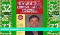 Big Deals  Treating and Beating Fibromyalgia and Chronic Fatigue Syndrome: The Definitive Guide