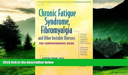 Must Have  Chronic Fatigue Syndrome, Fibromyalgia, and Other Invisible Illnesses: The